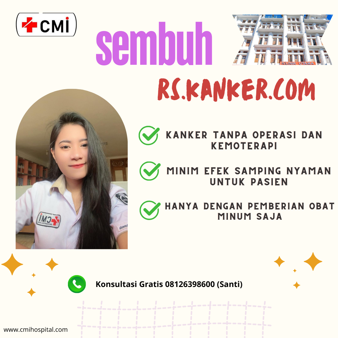 Kanan-Kanker Tanpa Operasi dan Kemoterapi